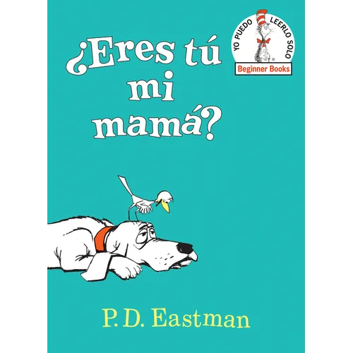 ¿Eres Tú Mi Mamá? (Are You My Mother? Spanish Edition)