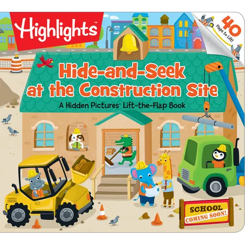 Hide-And-Seek at the Construction Site: A Hidden Pictures Lift-The-Flap Board Book, Interactive Seek-And-Find Construction Truck Book for Toddlers and