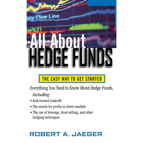 All about Hedge Funds: The Easy Way to Get Started