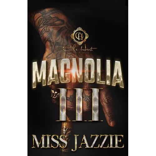 Magnolia 3: The Finale