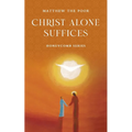 Christ Alone Suffices