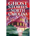 Ghost Stories of North Carolina