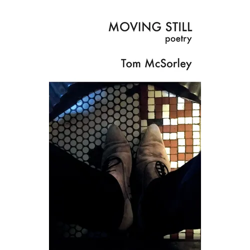 Moving Still: poetry