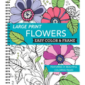 Large Print Easy Color & Frame - Flowers (Stress Free Coloring Book)