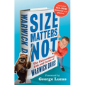 Size Matters Not: The Extraordinary Life and Career of Warwick Davis