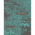 Primordial: Poems