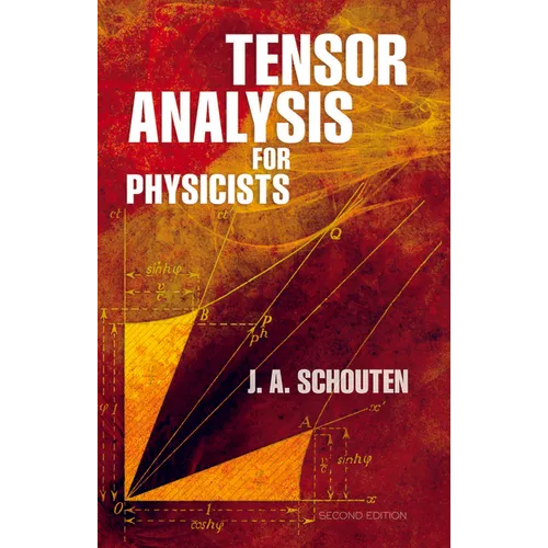 Tensor Analysis for Physicists, Second Edition