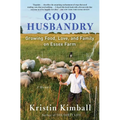 Good Husbandry: A Memoir