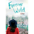 Forever Wild: A Novella
