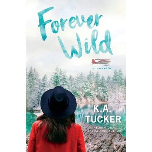 Forever Wild: A Novella