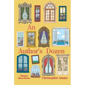 An Author's Dozen: Thirteen Short Stories