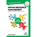 Human Resource Management Essentials You Always Wanted To Know: A Comprehensive Guide to HRM, Performance Management, Conflict Resolution, and HR Stra
