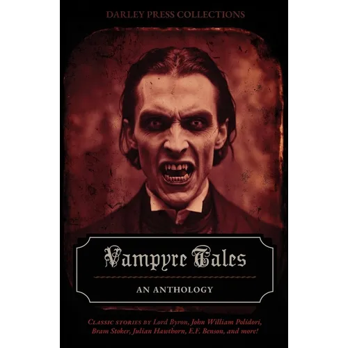 Vampyre Tales: An Anthology