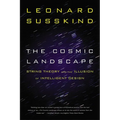 The Cosmic Landscape: String Theory and the Illusion of Intelligent Design