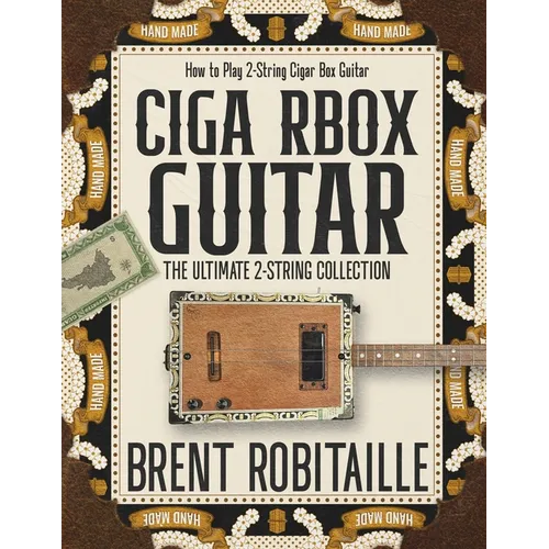 Cigar Box Guitar: How to Play 2-String Cigar Box Guitar