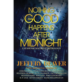 Nothing Good Happens After Midnight: A Suspense Magazine Anthology