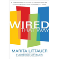 Wired That Way: A Comprehensive Guide to Understanding and Maximizing Your Personality Type