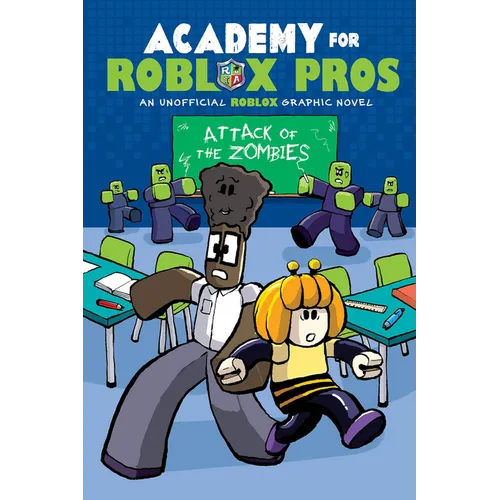 Attack of the Zombies (Academy for Roblox Pros Graphic Novel #1)