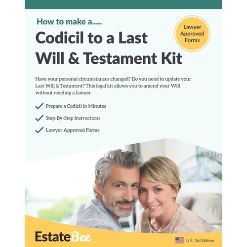 Codicil to a Last Will & Testament Kit: Make a Codicil to Your Last Will in Minutes