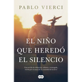 El Niño Que Heredã3 El Silencio / The Boy Who Inherited Silence