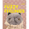 Fuzzy Feelings: When You Have Big Feelings, Everything Can Be a Bit Fuzzy