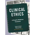 Clinical Ethics: A Graphic Medicine Casebook