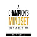 A Champion's Mindset: The Fighter Within