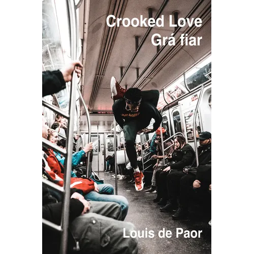 Crooked Love / Grá Fiar: Dual Language Irish-English Edition