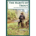 The Habits of Trout: And Other Unsolved Mysteries