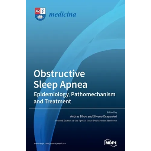Obstructive Sleep Apnea: Epidemiology, Pathomechanism and Treatment