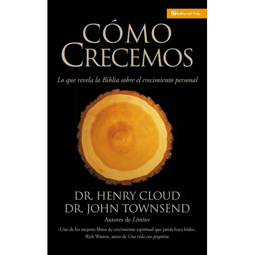 La C��mo Crecemos: Lo que la Biblia revela acerca del crecimiento personal (Pbk)