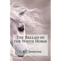 The Ballad of the White Horse