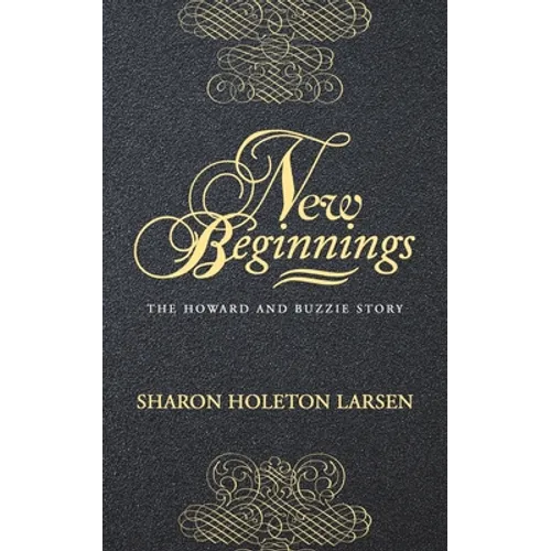 New Beginnings: The Howard and Buzzie Story