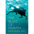 The Blues of Heaven: Poems