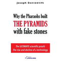 Why the Pharaohs Built the Pyramids with Fake Stones