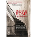 Bones of Home and Other Plays