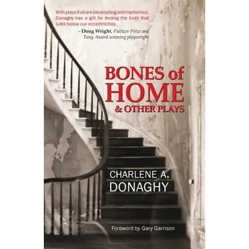 Bones of Home and Other Plays