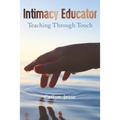 Intimacy Educator: Teaching through Touch