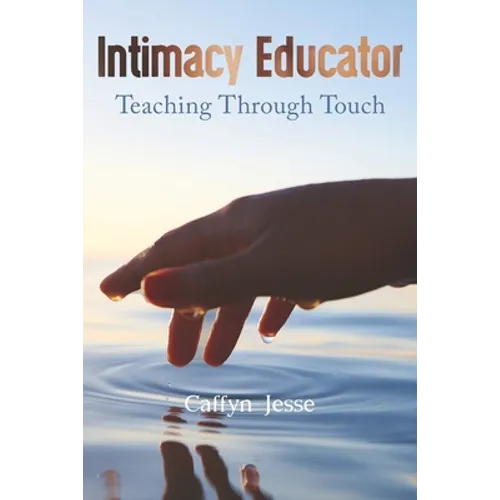 Intimacy Educator: Teaching through Touch