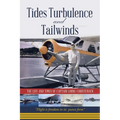 Tides Turbulence and Tailwinds