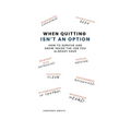 When Quitting Isn't an Option: How to Survive and Grow Inside the Job You Already Have