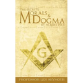 The Secrets of Morals and Dogma by Albert Pike