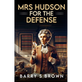 Mrs. Hudson For The Defense