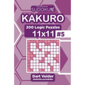 Sudoku Kakuro - 200 Logic Puzzles 11x11 (Volume 5)