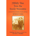 Hillbilly Tales from the Smoky Mountains - And Other Homespun Remedies, Proverbs, and Poetry