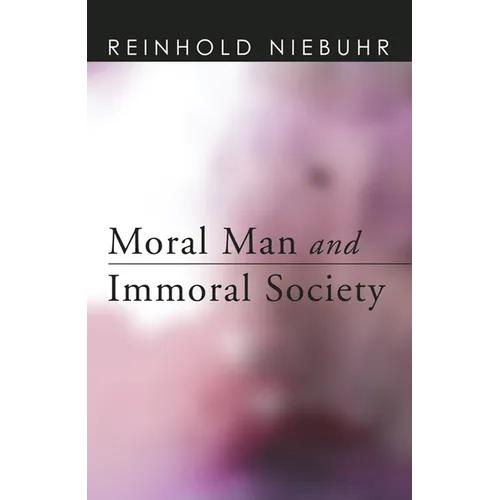 Moral Man and Immoral Society