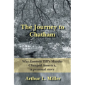 The Journey to Chatham: Why Emmett Till's Murder Changed America, a Personal Story
