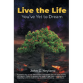 Live the Life You've Yet to Dream