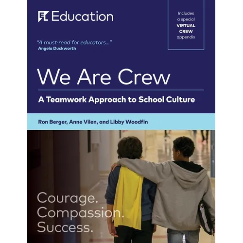 We Are Crew: A Teamwork Approach to School Culture