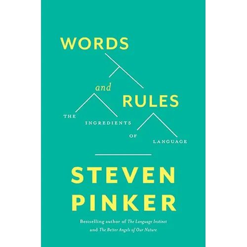 Words and Rules: The Ingredients of Language